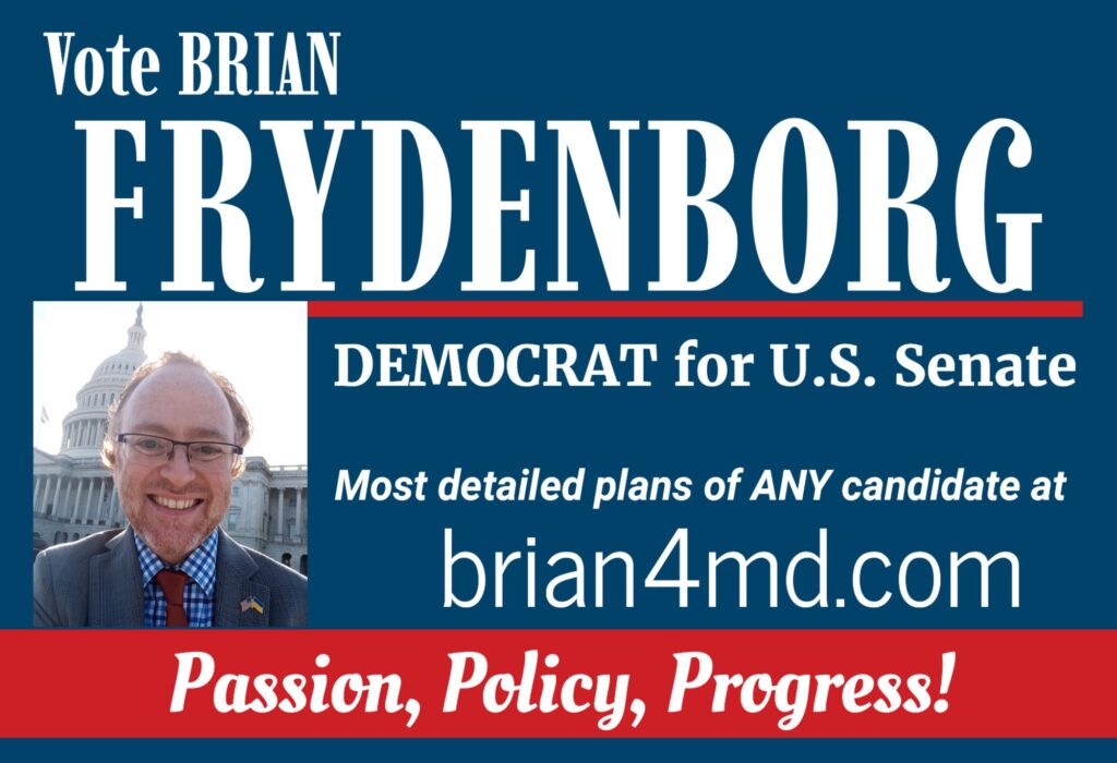 Brian Frydenborg Democrat for U.S. Senate for Maryland
